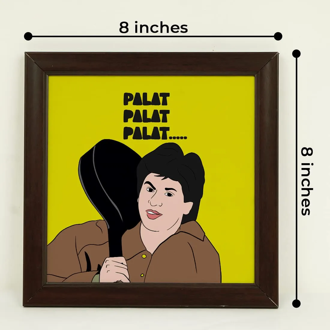 Crazyify Palat Palat Palat Bollywood Photo Frame | Gift For Friends/Family/Relatives/Birthday/Valentine| Bollywood Quote Poster with Frame for Living Room, Bed Room, Office & Home Decor (8x8 Inches)